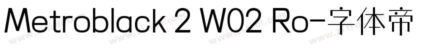 Metroblack 2 W02 Ro字体转换